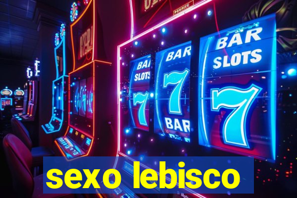 sexo lebisco